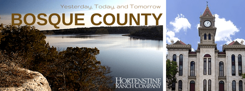 Bosque County…One of Texas’ Best Kept Secrets!